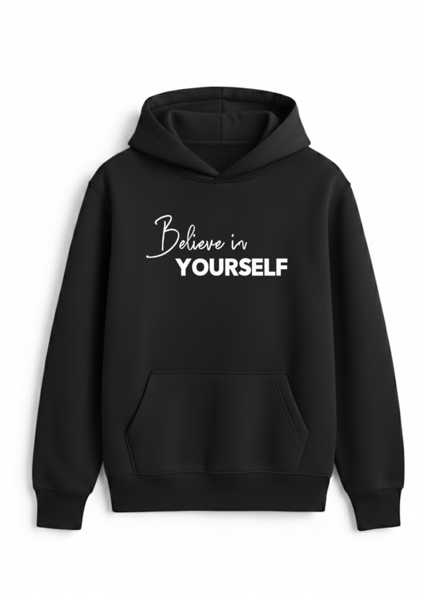 Believe In Yourself Hoodie
