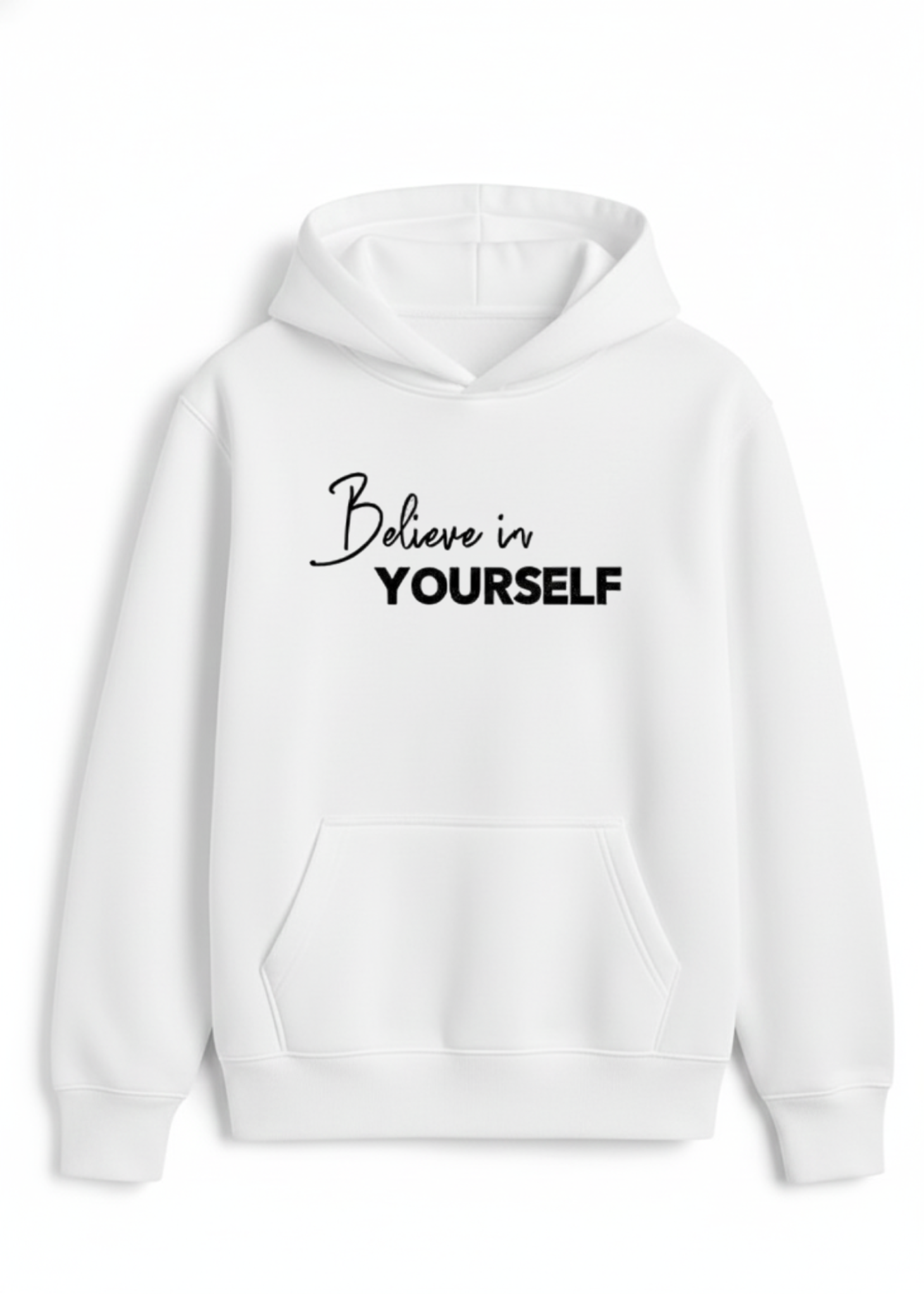 Believe In Yourself Hoodie